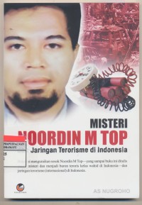 misteri noordin m top dan jaringan terosisme di indonesia