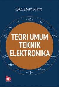 Image of TEORI UMUM TEKNIK ELEKTRONIKA