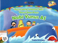 RASUL YANG SELAMAT DARI PERUT IKAN PAUS : NABI YUNUS AS