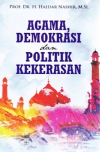 Image of AGAMA DEMOKRASI DAN POLITIK KEKERASAN