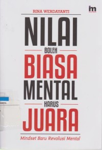 Nilai Boleh Biasa Mental Harus Juara