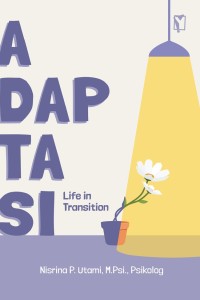 ADAPTASI: Life in transition