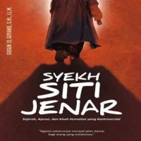 Image of SYEKH SITI JENAR : Sejarah, ajaran dan kisah kematian yang kontroversial