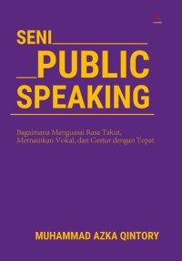 SENI PUBLIC SPEAKING