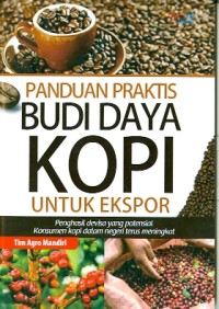 Image of Panduan Praktis Budi daya kopi untuk ekspor