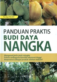 Panduan praktis budidaya nangka