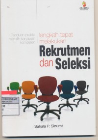 Panduan Praktis Memilih Karyawan Kompeten Rekrutmen dan Seleksi