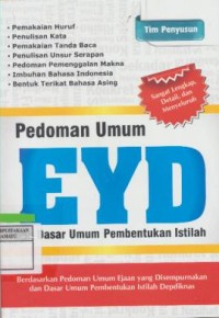 Image of Pedoman EYD : dan dasar umum pembentukan istilah