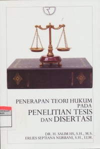 Penerapan Teori Hukum pada Penelitian Tesis dan Disertasi