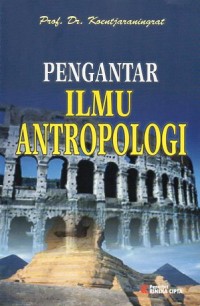 PENGANTAR ILMU ANTROPOLOGI