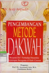 pengembangan metode dakwah : Respons dai terhadap dinamika kehidupan beragama di kaki ciremai