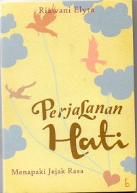 Image of Perjalanan Hati menapaki jejak rasa