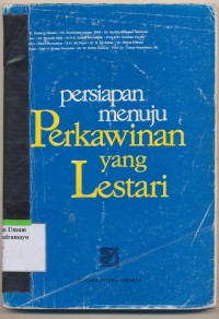 PERSIAPAN MENUJU PERKAWINAN YANG LESTARI