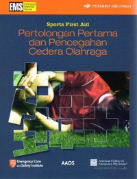 Image of SPORT FIRST AID:Pertolongan pertama dan pencegahan cedera Olahraga