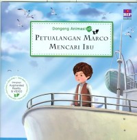 DONGENG ANIMASI : PETUALANGAN MARCO MENCARI IBU