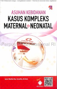 Asuhan Kebidanan Kasus Kompleks Material & Neonatal