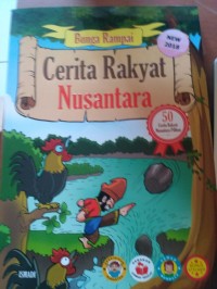 Cerita Rakyat Nusanatar : 50 Cerita Rakyat Nusantara Pilihan