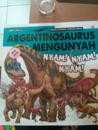 ARGENTINOSAURUS MENGUNYAH NYAM! NYAM! NYAM!