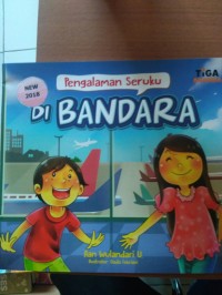 Pengalaman Seruku : Di BANDARA