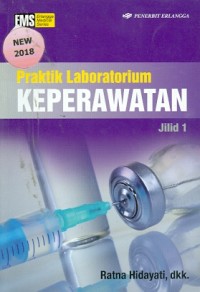 Image of Praktik Laboratorium Keperawatan jild 1