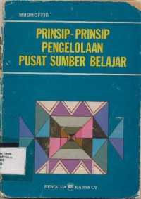 Prinsip-Prinsip Pengolahan Pusat Sumber Belajar