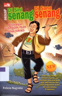 Image of Prinsip Di Sini Senang Di Sana Senang