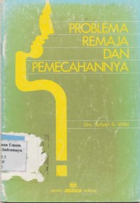 PROBLEM REMAJA DAN PEMECAHANNYA