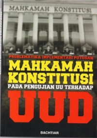 Image of PROBLEMATIKA IMPLEMENTASI PUTUSAN MAHKAMAH KONSTITUSI