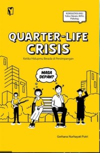 Quarter-Life Crisis : Ketika Hidupmu Berada di Persimpangan