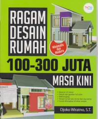 Ragam Desain Rumah 100-300 Juta Masa Kini