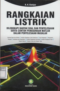 Raingkaian Listrik : dilengkapi banyak soal dan penyelesaian serta contoh penggunaan matlab dalam penyeselaian masalah