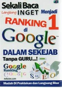 Sekali baca langsung inget menjadi ranking 1 di Google: Dalam sekejab tanpa guru