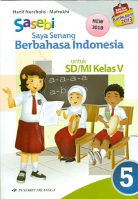 Image of Sasebi:Saya Senang Berbahasa Indonesia untuk Sd/MI Kelas V