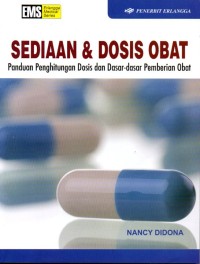 Image of Sediaan & Dosis obat : Panduan Penghitungan Dosis dan Dasar-dasar Pemberian Obat