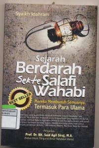 Sejarah Berdarah Sekte Salafi Wahabi