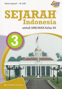 Image of Sejarah Indonesia untuk SMK/MAK Kelas XII Jilid 3