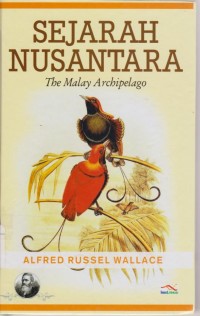 Sejarah Nusantara : The Malay Archipelago