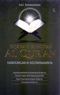 Sejarah Ringkas Al Qur'an : Kandungan dan keutamaan