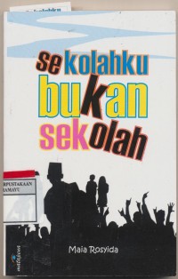 Image of Sekolahku Bukan Sekolah