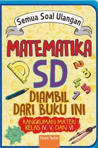 Semua Soal Ulangan Matematika SD Diambil dari Buku Ini