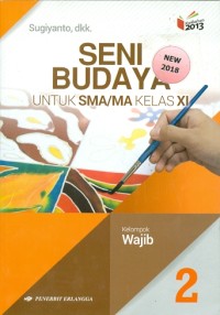 Seni Budaya : Untuk SMA/MA Kelas XI