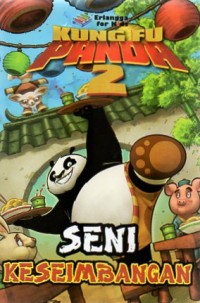 KUNGFU PANDA 2 : SENI KESEIMBANGAN