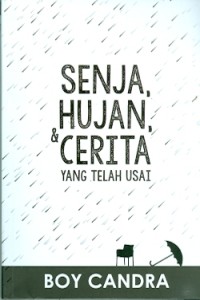 Image of senja, hujan, & cerita yang telah usai