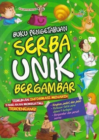 Image of Buku Pengetahuan Serba Unik Bergambar