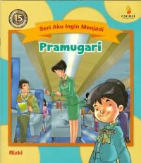 Seri Aku Ingin Menjadi : Pramugari