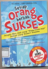 Setiap orang berhak sukses