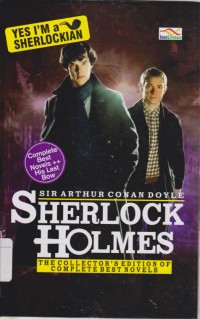 Sherlock Holmes : The Collector's Edition of Complete Best Novel