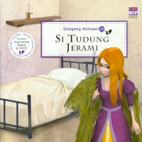 DONGENG ANIMASI : SI TUDUNG JERAMI