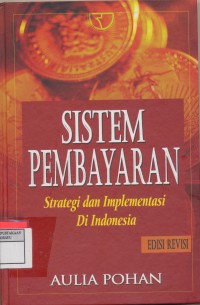 Sistem Pembayaran : Strategi dan Implementasi di Indonesia