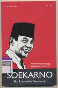 The Leadership Secret of Soekarno